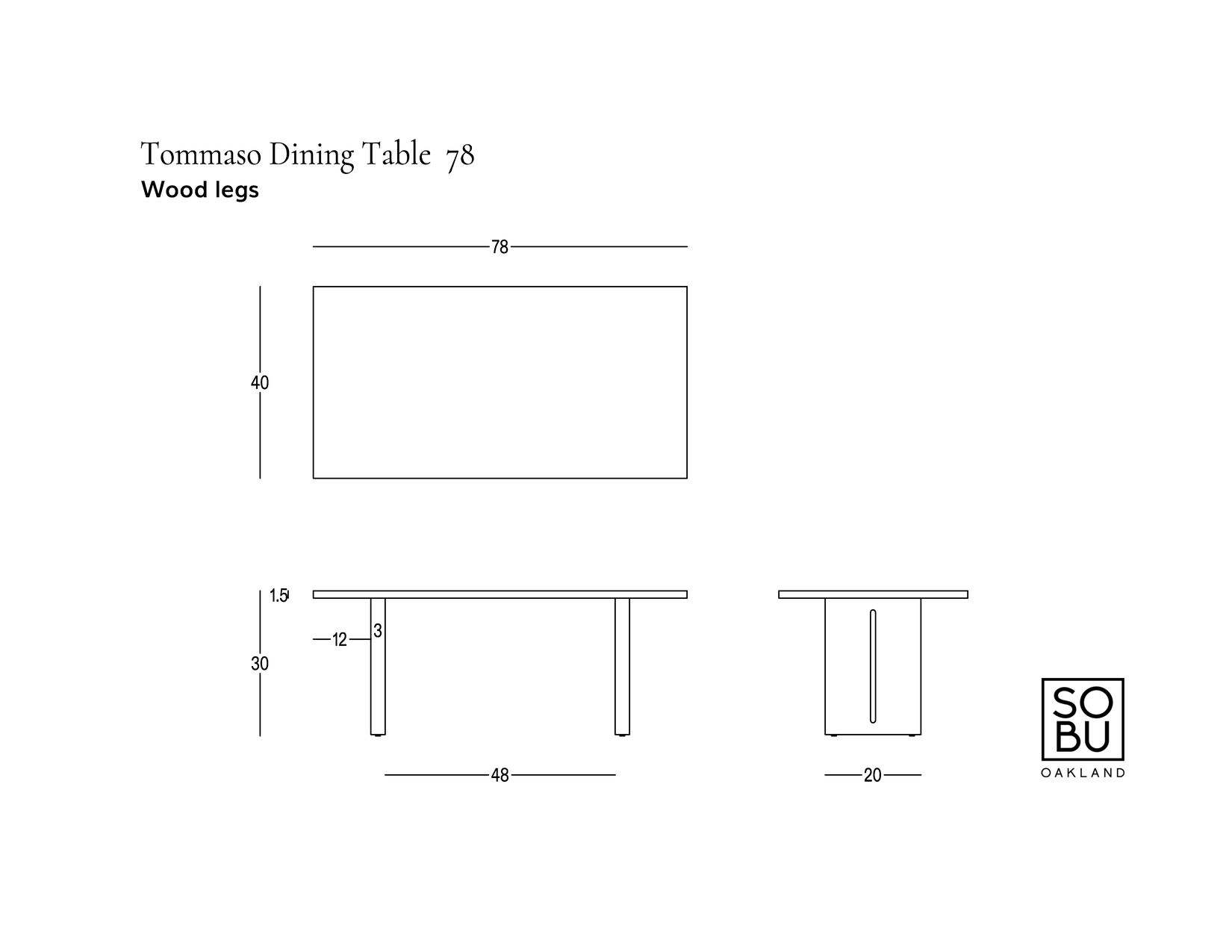 Line drawing of the Tommaso Dining Table - Wood Legs by SOBU, featuring top, side, and end views with dimensions in inches, and the SOBU Oakland logo displayed in the lower right corner.